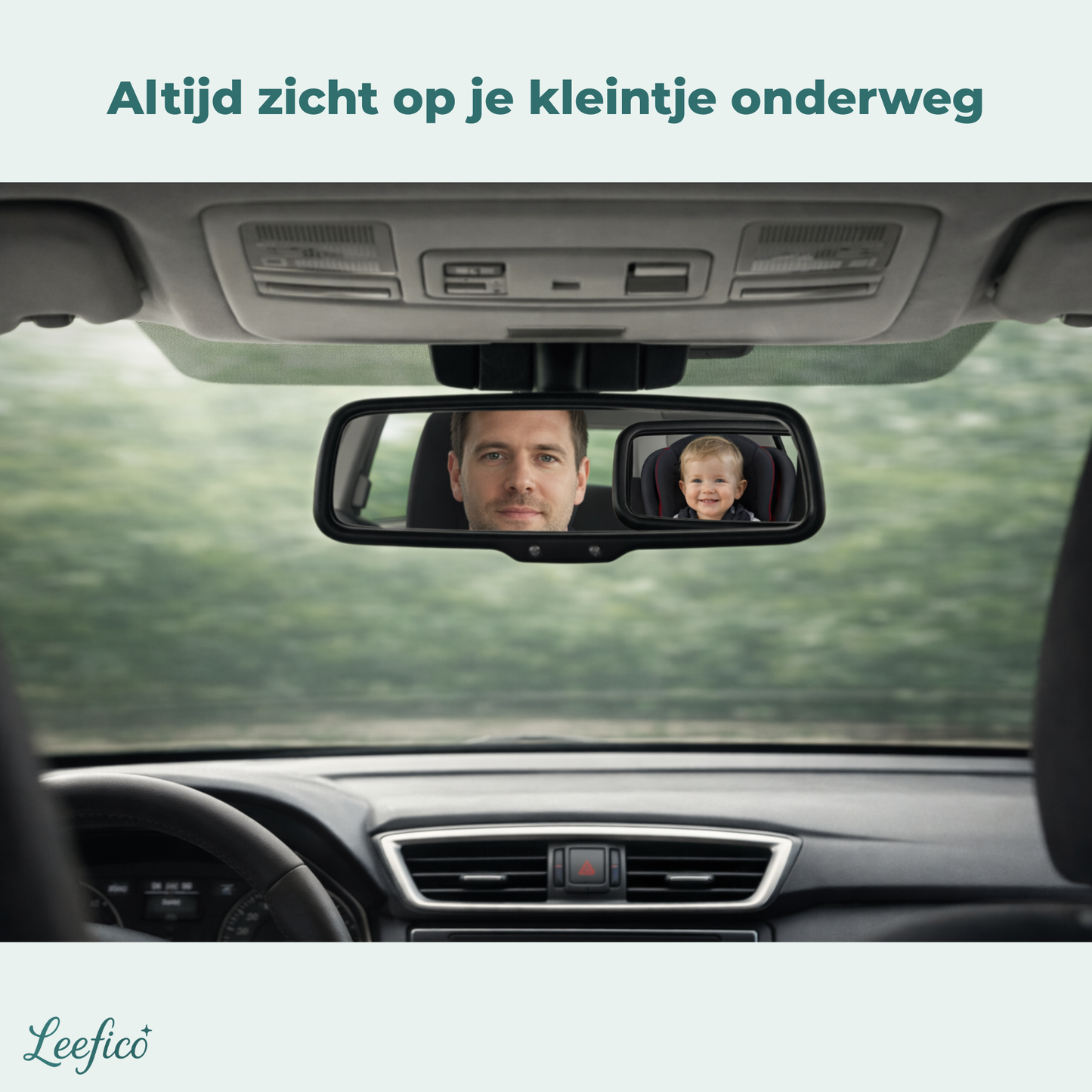 Ouder bekijkt baby via Leefico XL autospiegel tijdens rijden — altijd zicht onderweg